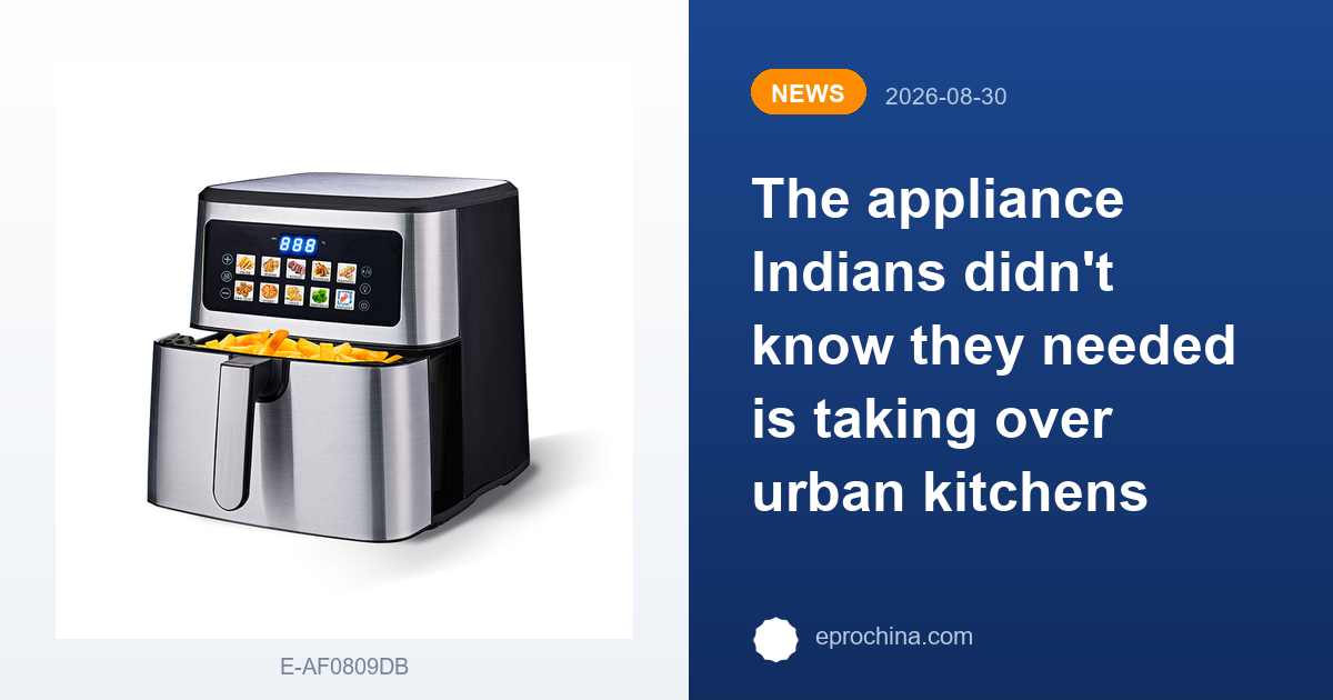 The appliance Indians didn't know they needed is taking over urban kitchens | New Trend shared by EPRO